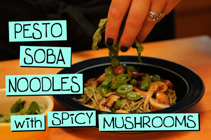Pesto Soba Noodles with Spicy Mushrooms