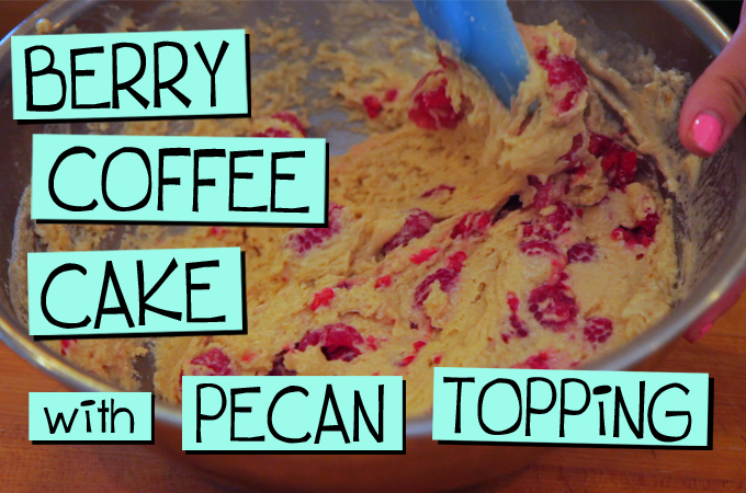 Berry Coffee Cake with Pecan Topping